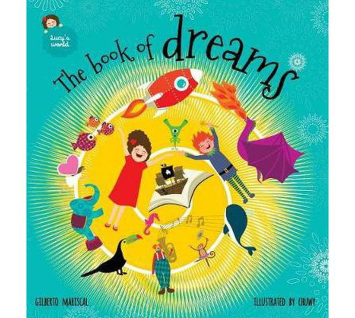 The book of dreams An illustrated book for kids on an amazing
