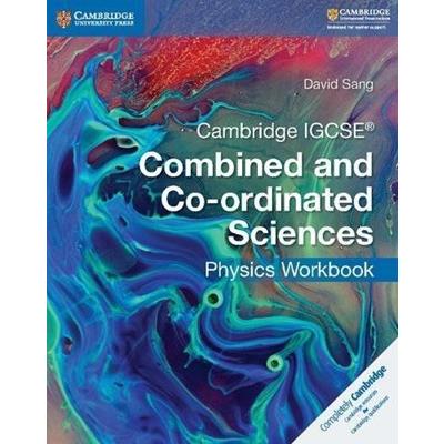 Cambridge IGCSE (R) Combined And Co-ordinated Sciences Physics Workbook ...