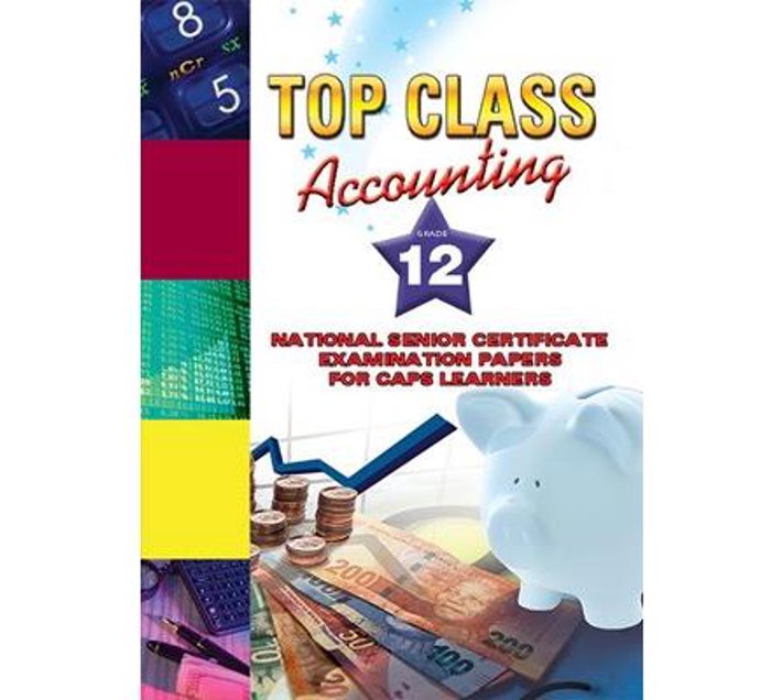 Top class accounting NSC exam papers for caps learners Grade 12