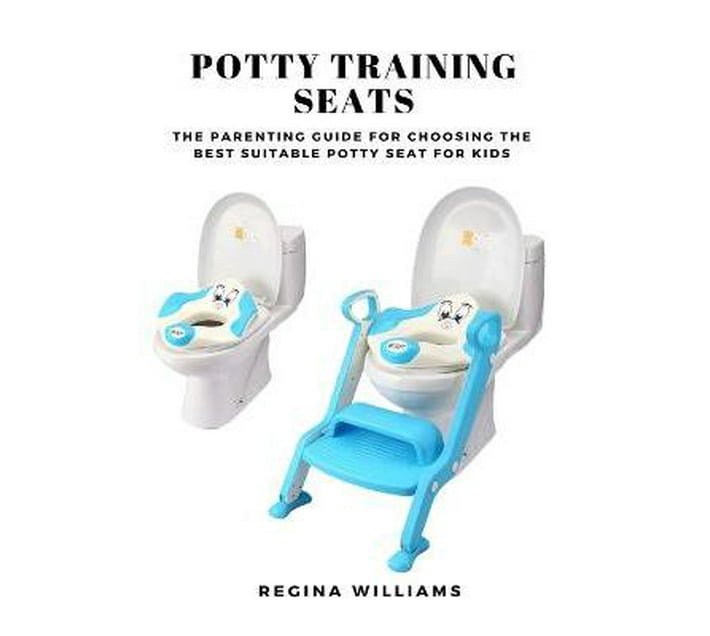 Potty Training Seats The Parenting Guide for Choosing the Best Suitable Potty Seat for Kids
