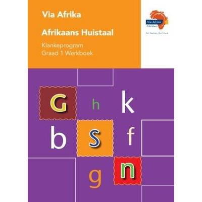 Via Afrika Afrikaans Klankeprogram: Gr 1: Workbook : Huistaal ...