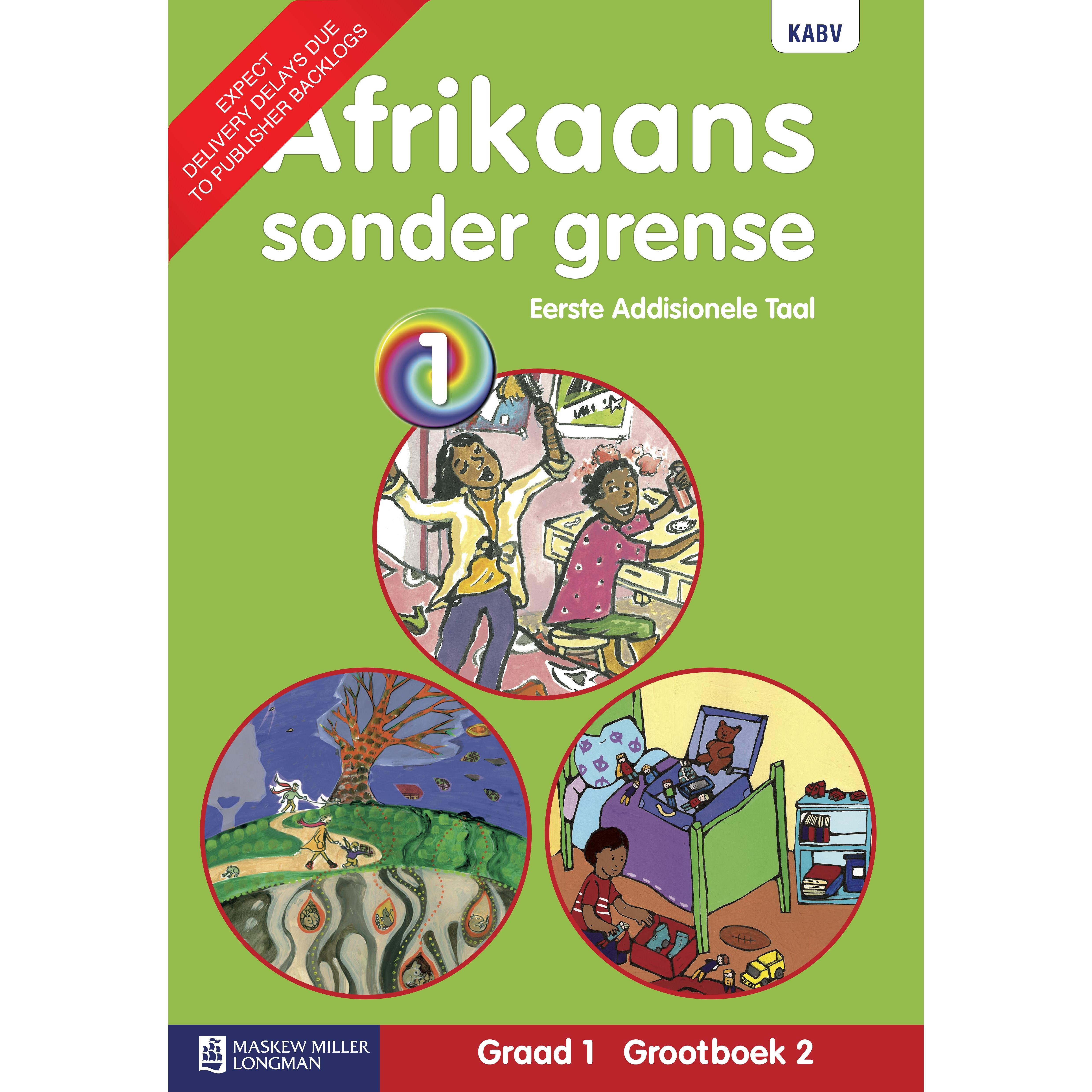 Afrikaans Sonder Grense Eerste Addisionele Taal : Graad 1 : Grootboek 2 ...